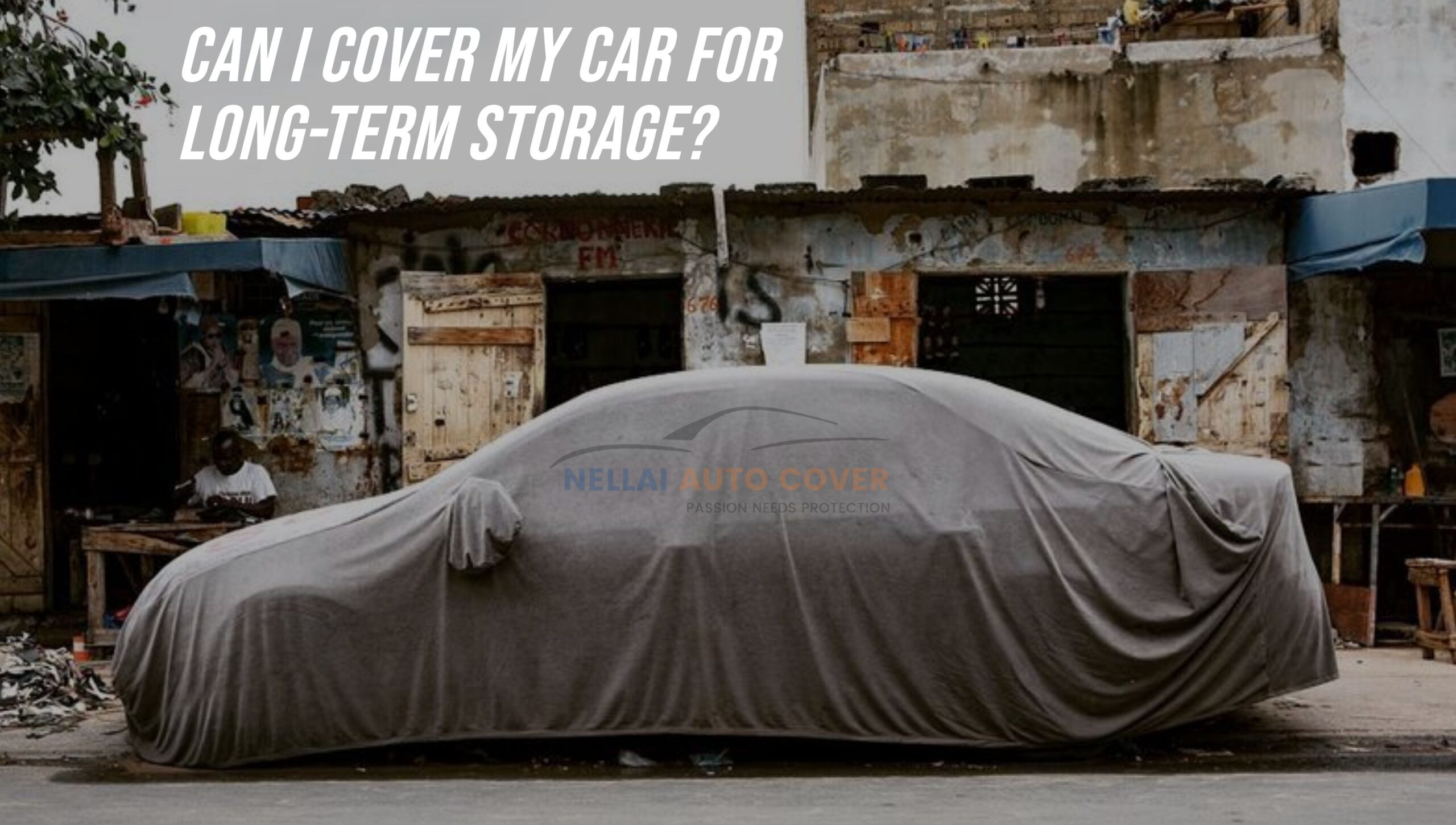 Can I cover my car for long-term storage?