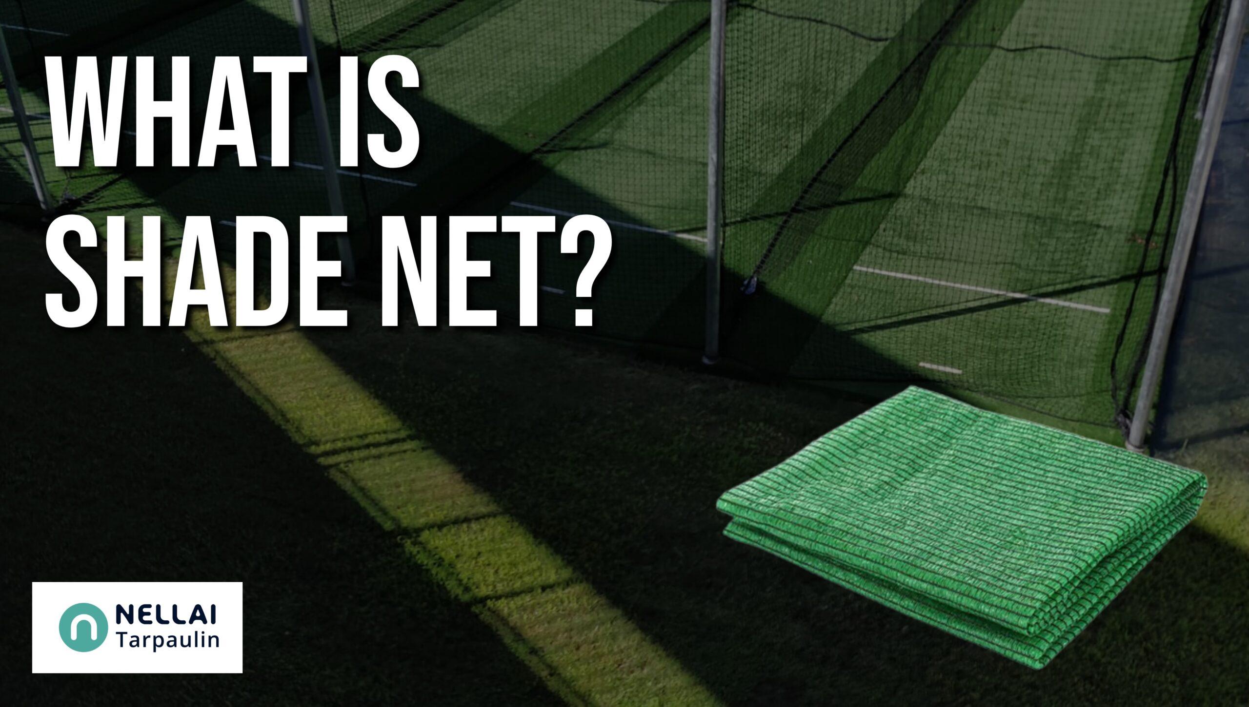 What is Shade Net?
