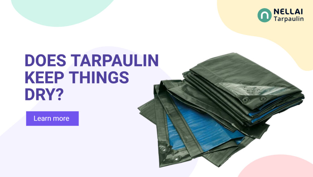 Does tarpaulin keep things dry?