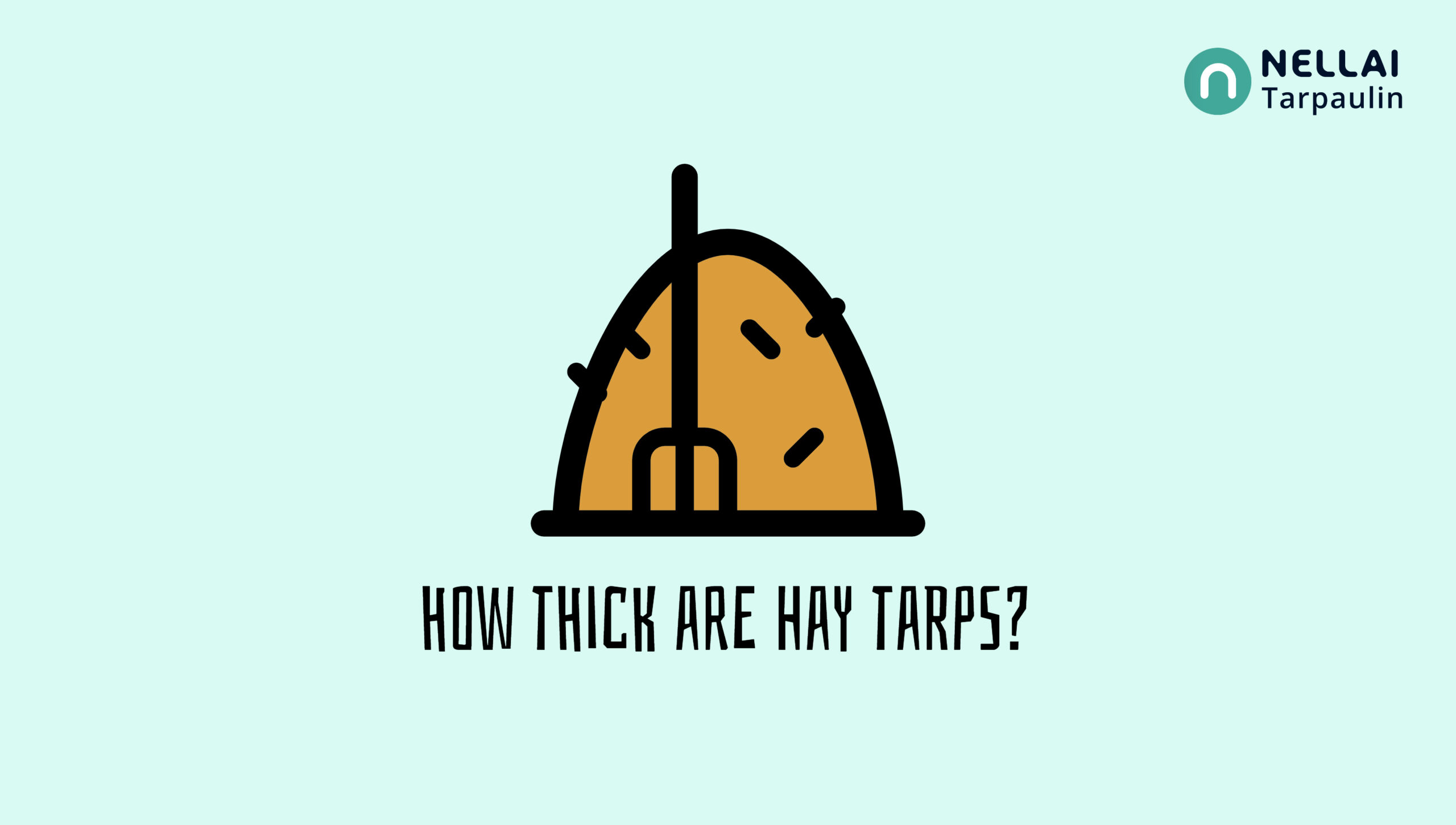 How thick are hay tarps?
