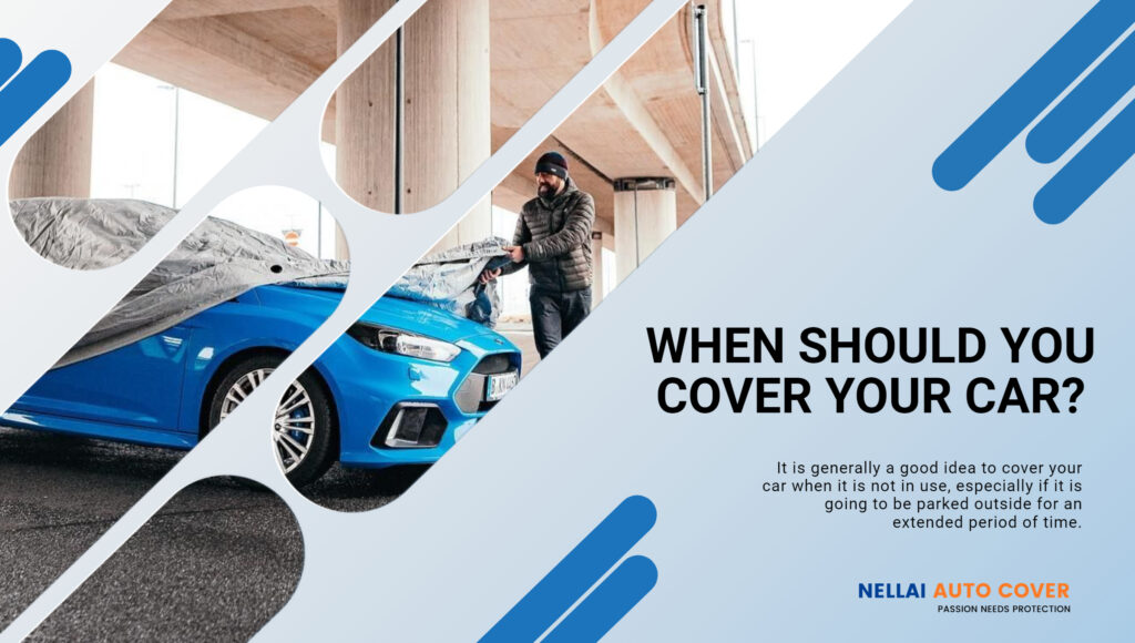 When should you cover your car?